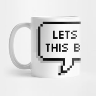 Lets Get This Bread Pixels Mug